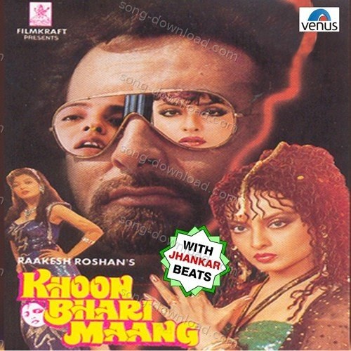 Khoon Bhari Maang - With Jhankar Beats Sadhana Sargam MP3 Download